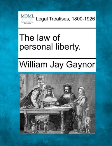 The law of personal liberty.