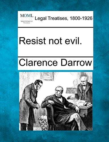 Resist not evil.