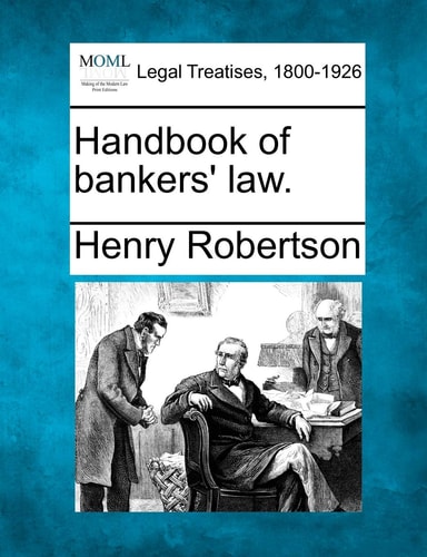 Handbook of bankers' law.