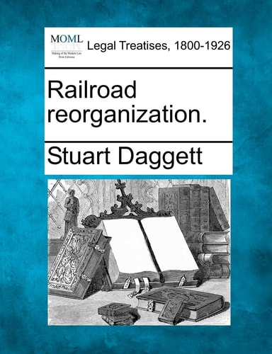 Railroad reorganization.