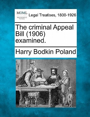 The criminal Appeal Bill (1906) examined.