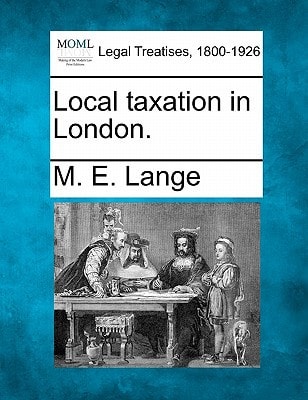 Local taxation in London.