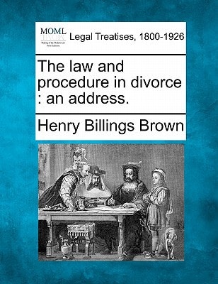 The law and procedure in divorce: an address.