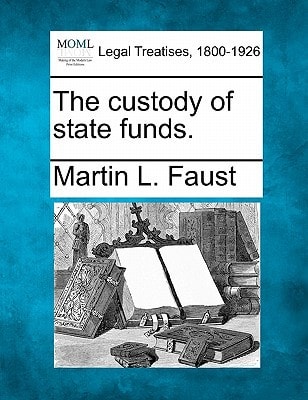 The custody of state funds.