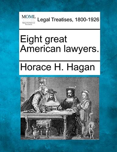 Eight great American lawyers.