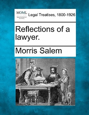 Reflections of a lawyer.