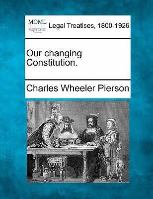 Our changing Constitution.