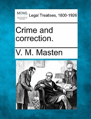 Crime and correction.