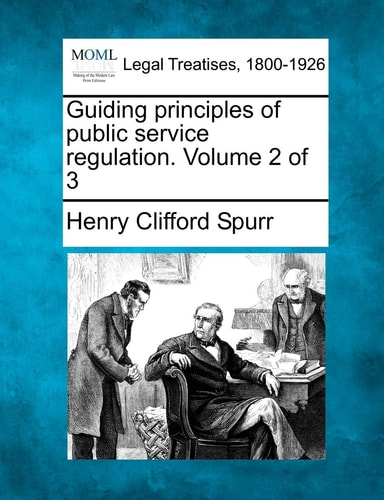 Guiding principles of public service regulation. Volume 2 of 3