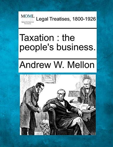Taxation: the people's business.