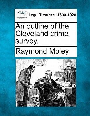 An outline of the Cleveland crime survey.