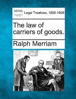The law of carriers of goods.