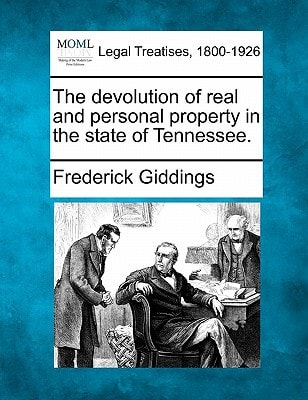 The devolution of real and personal property in the state of Tennessee.