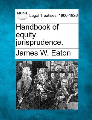 Handbook of equity jurisprudence.