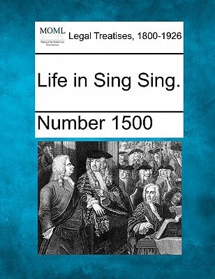 Life in Sing Sing.