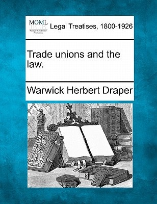 Trade unions and the law.
