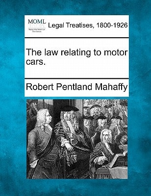 The law relating to motor cars.