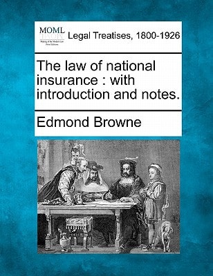 The law of national insurance: with introduction and notes.