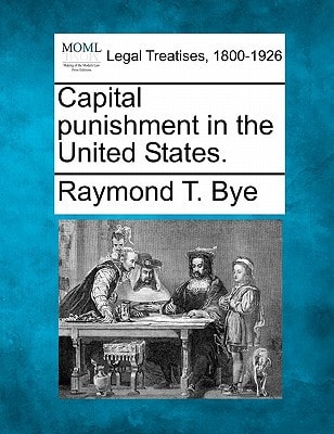 Capital punishment in the United States.