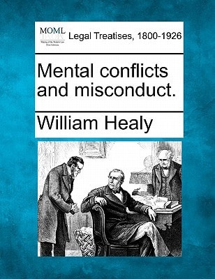 Mental conflicts and misconduct.