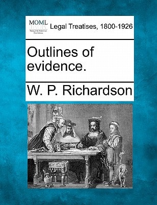 Outlines of evidence.