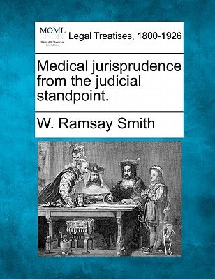 Medical jurisprudence from the judicial standpoint.