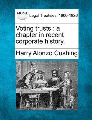 Voting trusts: a chapter in recent corporate history.