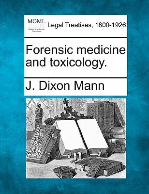 Forensic medicine and toxicology.