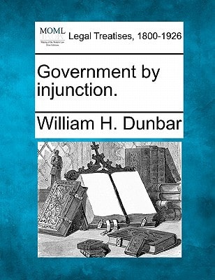 Government by injunction.
