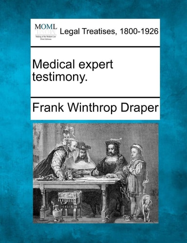Medical expert testimony.