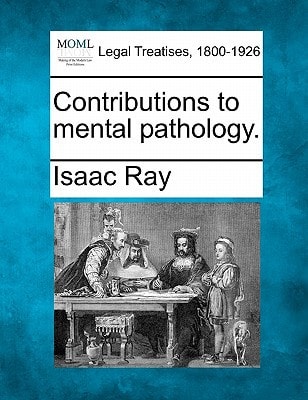 Contributions to mental pathology.