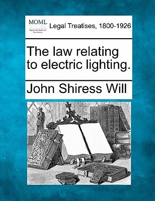 The law relating to electric lighting.