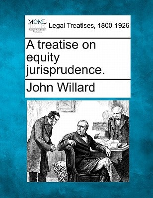 A treatise on equity jurisprudence.