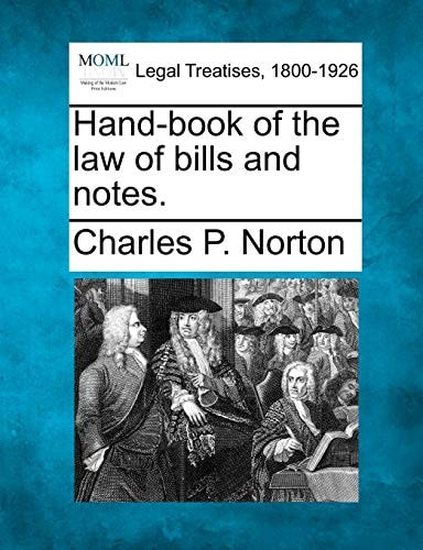 Hand-book of the law of bills and notes.