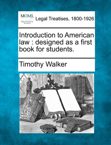 Introduction to American law: designed as a first book for students.