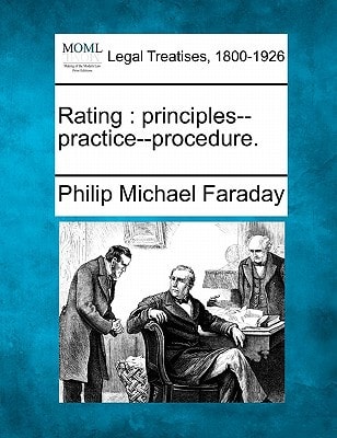 Rating: principles--practice--procedure.