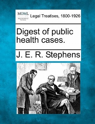 Digest of public health cases.
