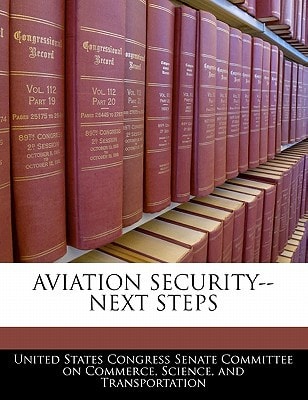 AVIATION SECURITY--NEXT STEPS
