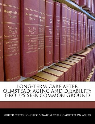 Long-term Care After Olmstead: Aging And Disability Groups Seek Common Ground