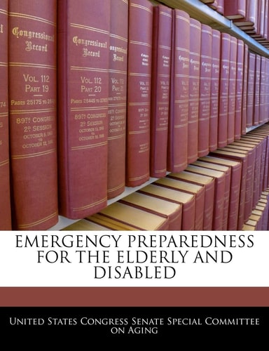 Emergency Preparedness For The Elderly And Disabled