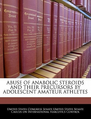 Abuse Of Anabolic Steroids And Their Precursors By Adolescent Amateur Athletes
