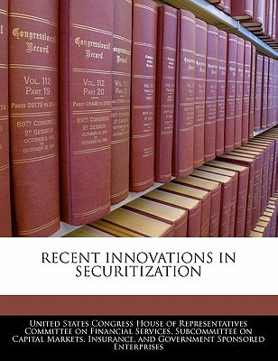 Recent Innovations In Securitization
