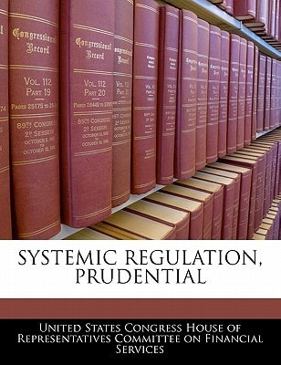 Systemic Regulation, Prudential