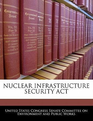 Nuclear Infrastructure Security Act