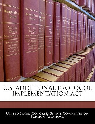 U.S. Additional Protocol Implementation Act