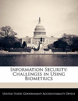 Information Security: Challenges in Using Biometrics
