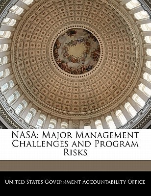 NASA: Major Management Challenges and Program Risks