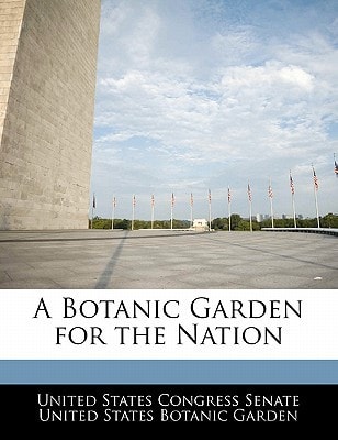 A Botanic Garden for the Nation