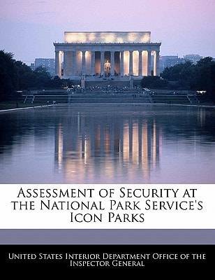 Assessment of Security at the National Park Service's Icon Parks