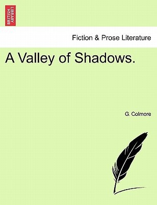 A Valley of Shadows.